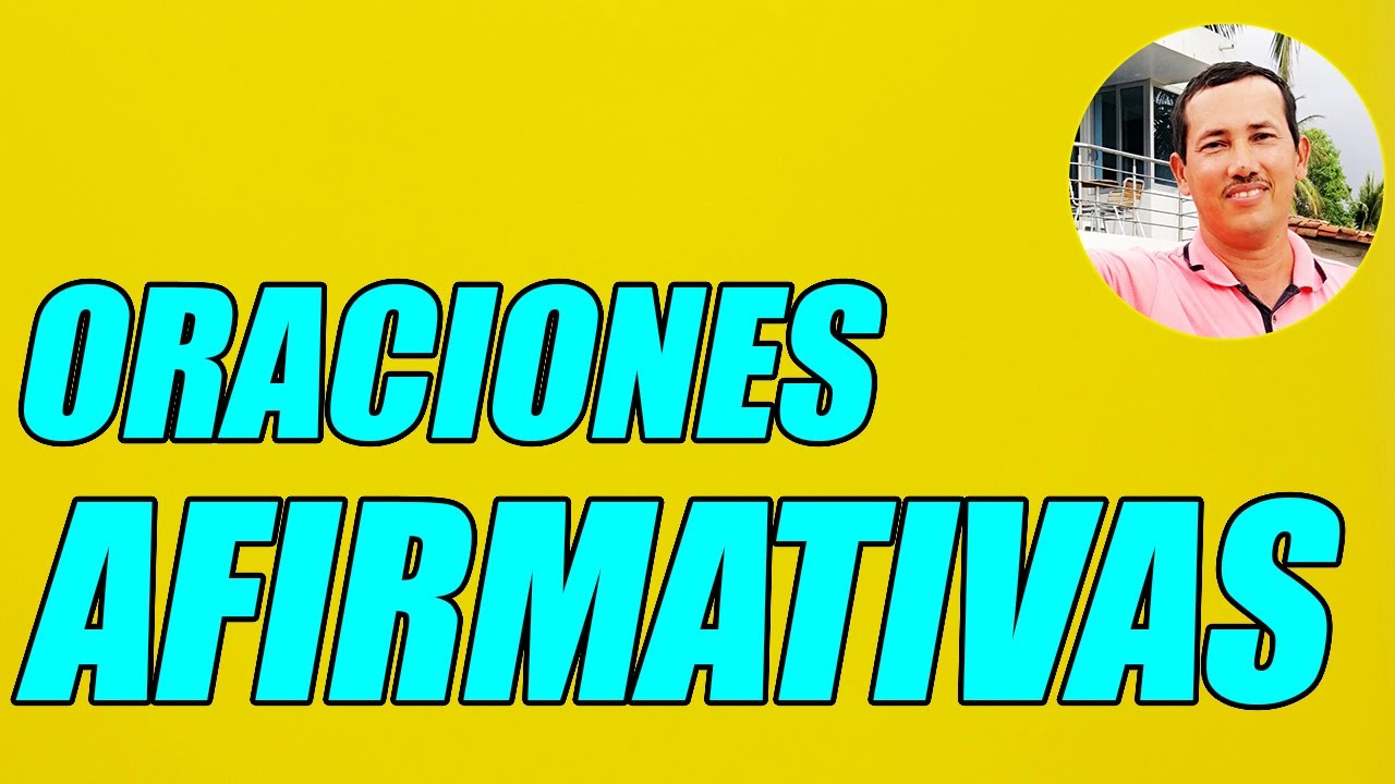 LAS ORACIONES AFIRMATIVAS (CONCEPTO Y EJEMPLOS) (BIEN EXPLICADO) - WILSON TE EDUCA 2