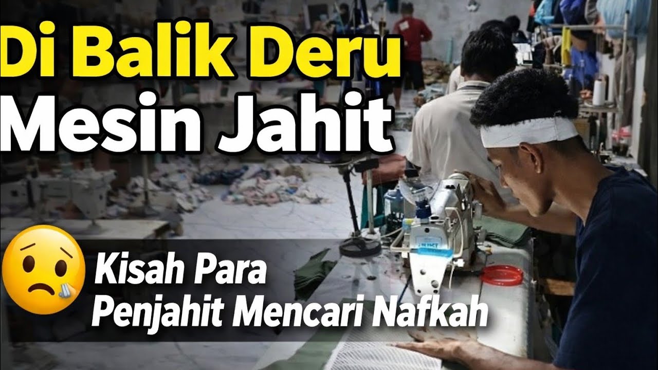 Di Balik Deru Mesin Jahit, Ada Perjuangan Hidup - Eps 13