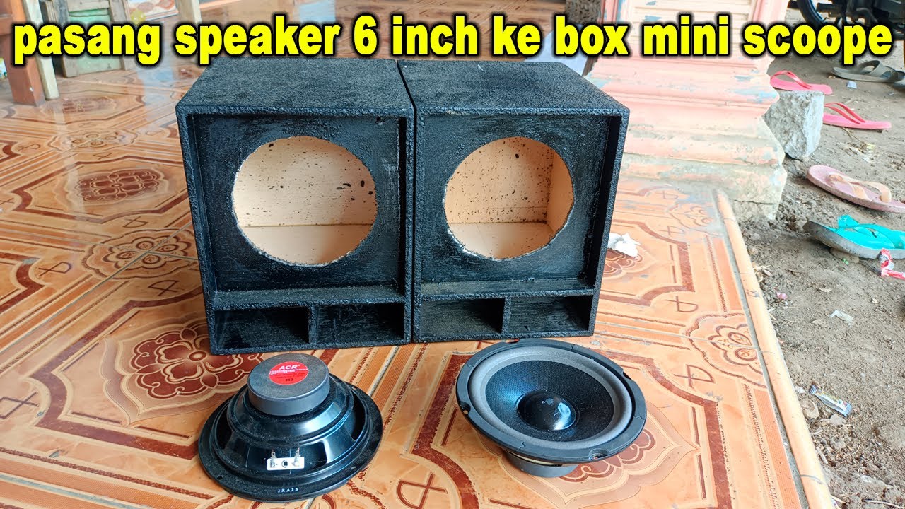 Proses pemasangan speaker 6 inch ke box MINI SCOOPE begini cara nya !!