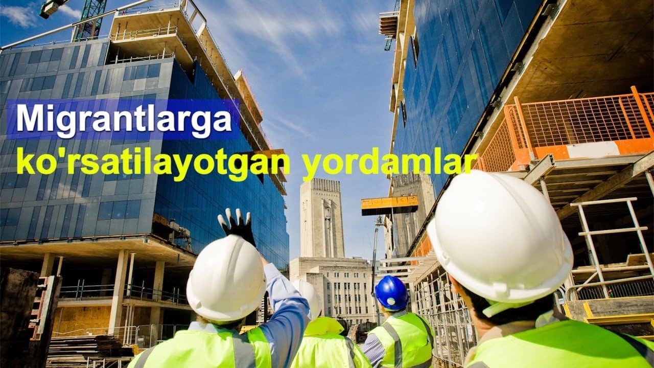 Xorijiy davlatlarda og'ir ahvolga tushib qolgan mehnat migrantlariga kim yordam ko'rsatadi?
