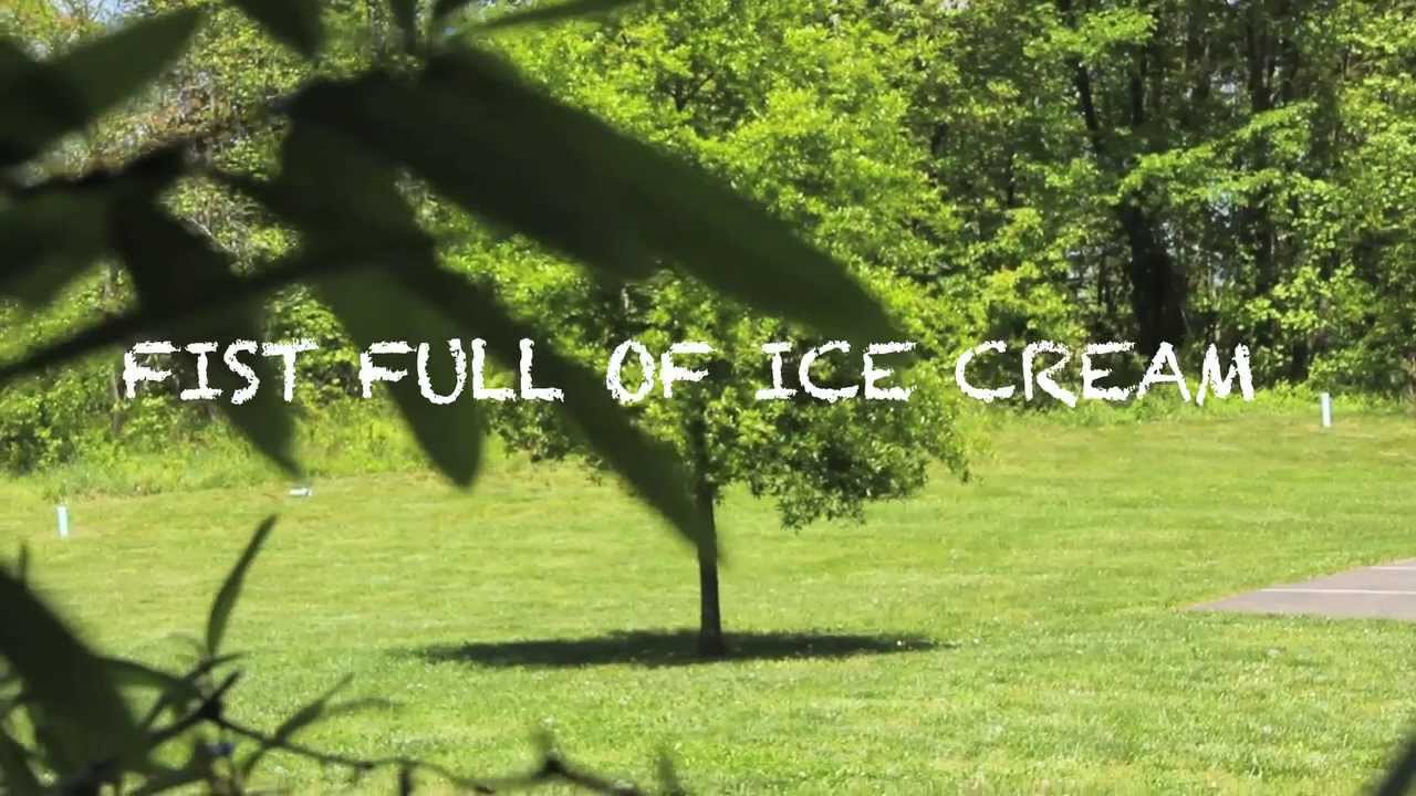 Fist Full of Ice Cream (Fairhaven School)