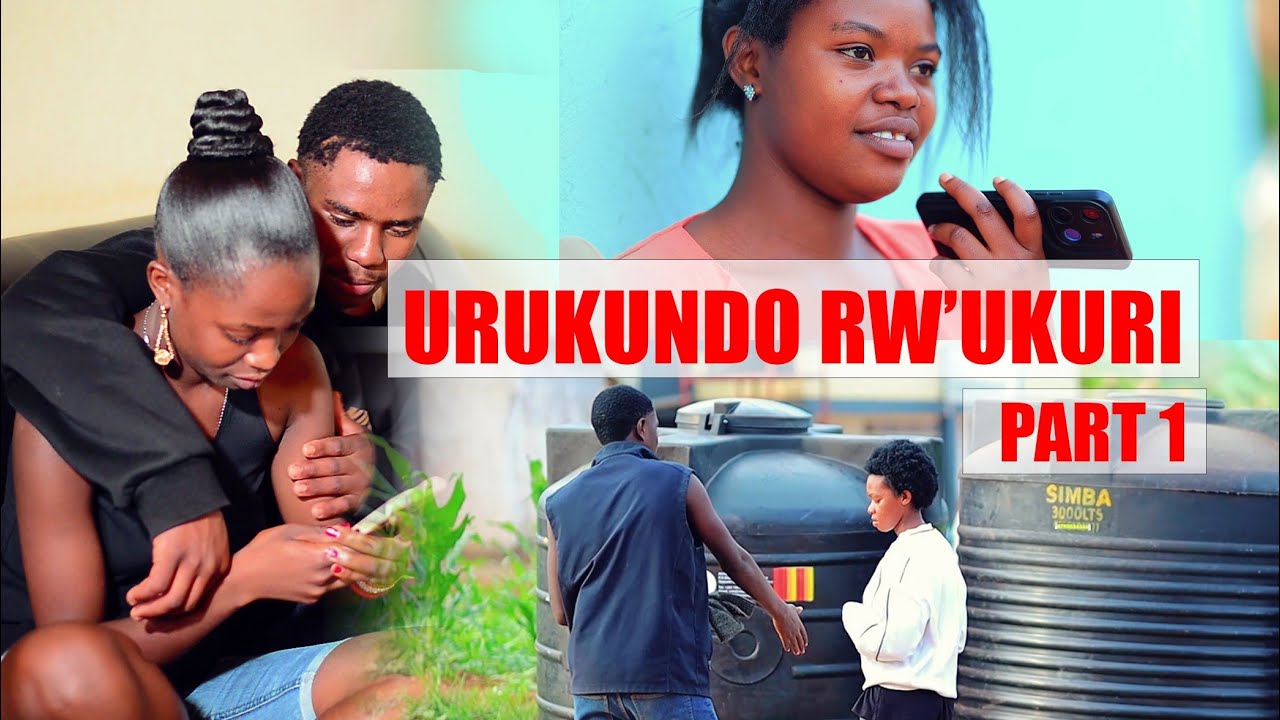 URUKUNDO RWUKURI - PART 1 || 