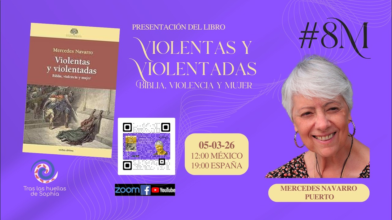 Presentación del libro: Violentas y violentadas. Biblia, violencia y mujer
