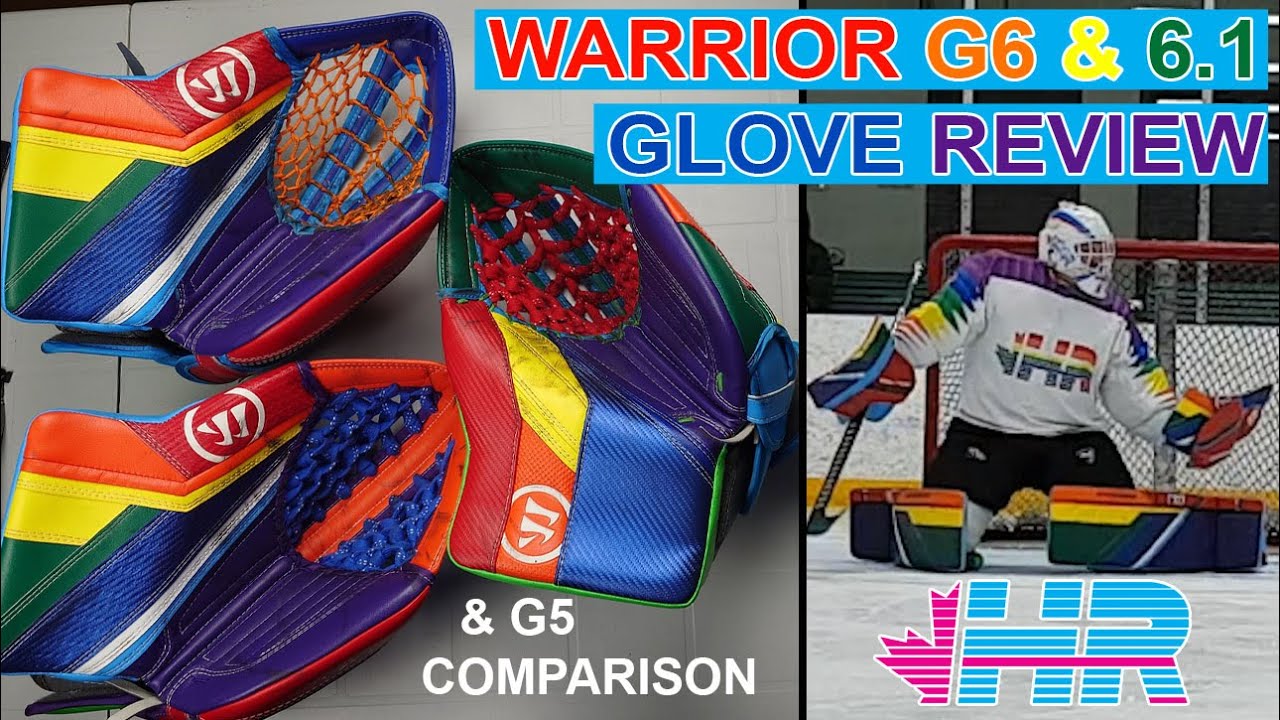 Warrior Ritual G6 & G6.1 goalie catching glove review and G5 comparison