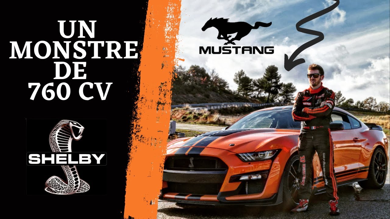Je test la nouvelle Mustang Shelby GT500! 760 CV de pure folie!!!