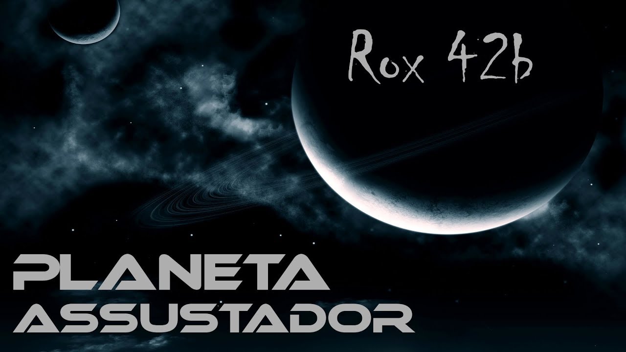 Planeta Assustador! Rox 42b!