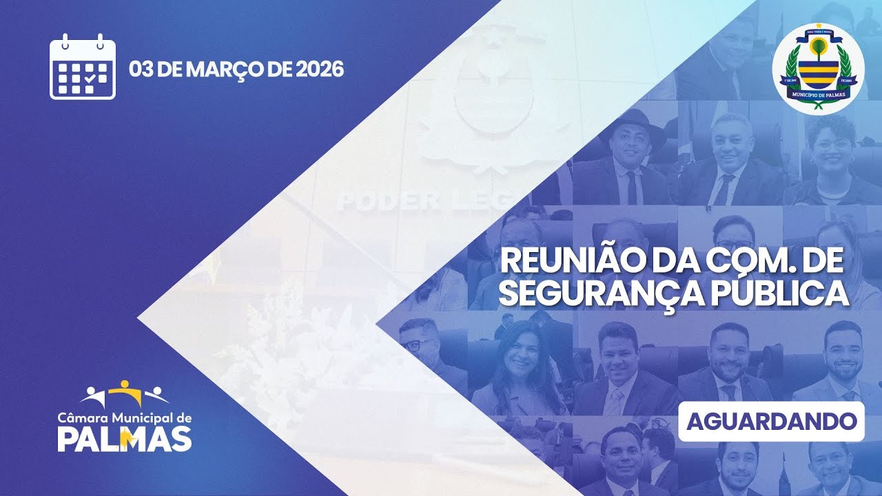 Reunião da Comis. de Segurança Pública - 03/03/2026