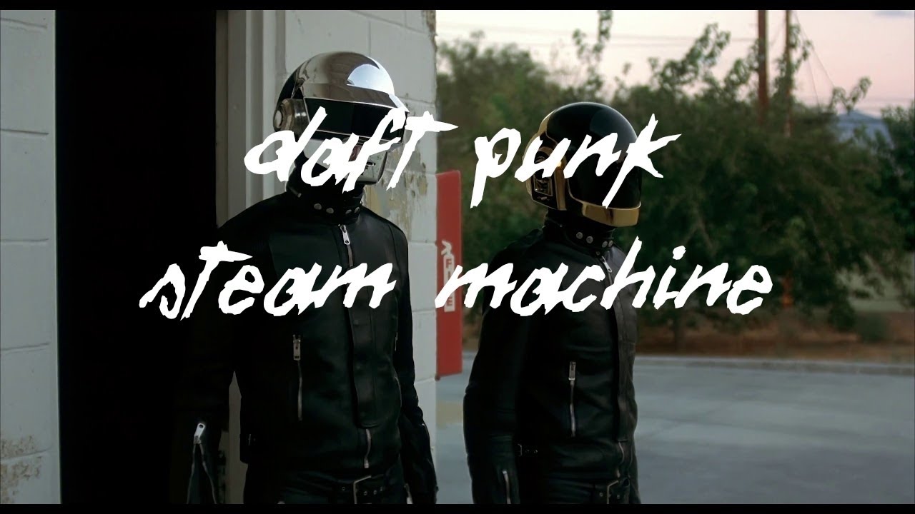 Daft Punk - Steam machine(music video)