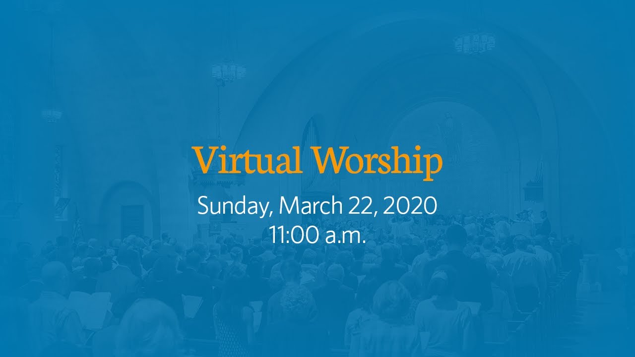 Shadyside Presbyterian Church Virtual Service - March 22, 2020
