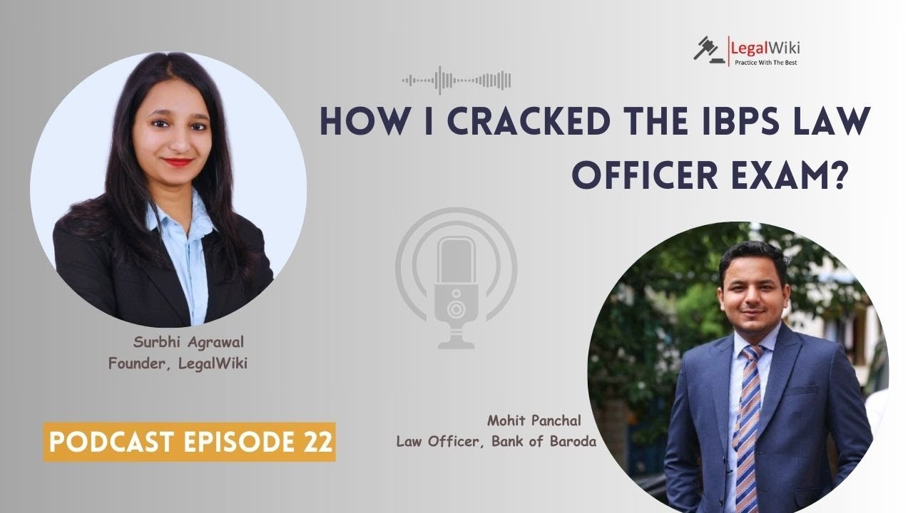 IBPS SO LAW OFFICER EXAM | Preparation Strategy | Mohit Panchal | Podcast ~ Eps. 22
