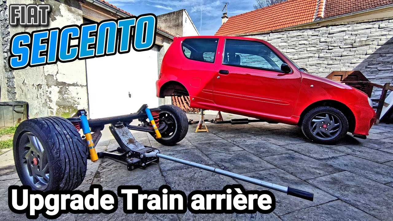 AMELIORER SON TRAIN ARRIERE : FIAT SEICENTO