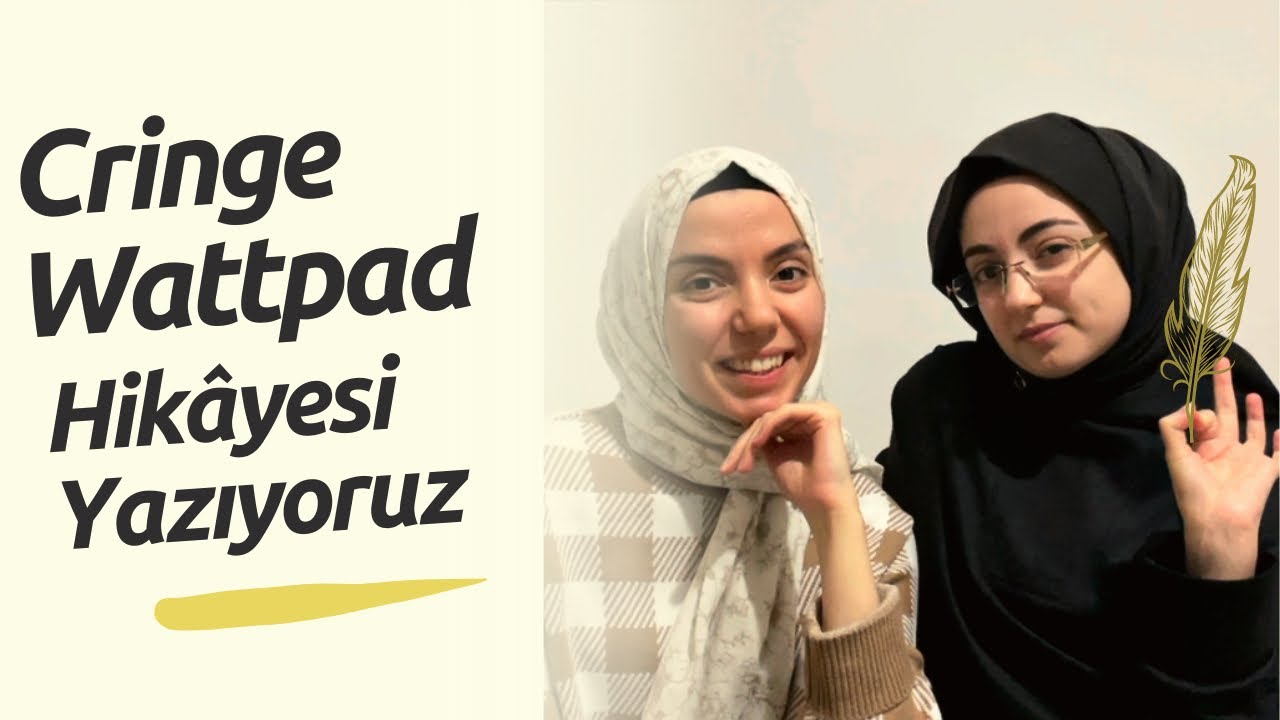 Cringe Wattpad Hikâyesi Yazıyoruz