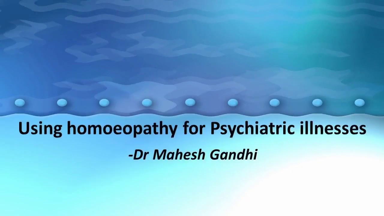 ANCIPS 2018 | Using Homoeopathy for Psychiatric Illnesses | Dr Mahesh Gandhi