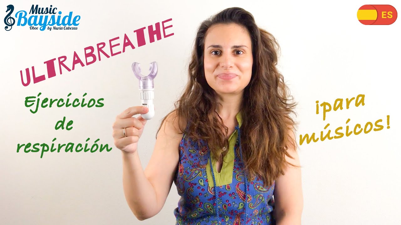 #8 El Ultrabreathe / Ejercicios de respiración para músicos - Capacidad pulmonar - MusicBayside Oboe