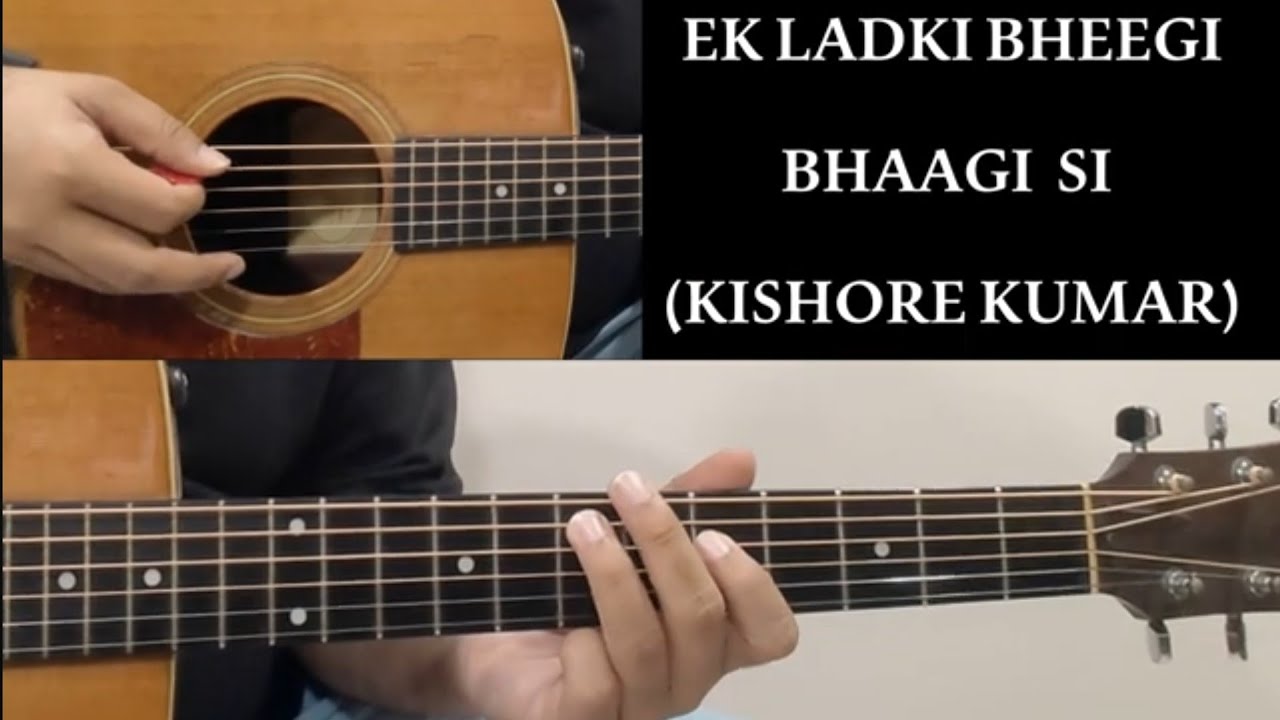 IK LADKI BHEEGI BHAAGI SI | Acoustic Guitar Lesson  | PART 2
