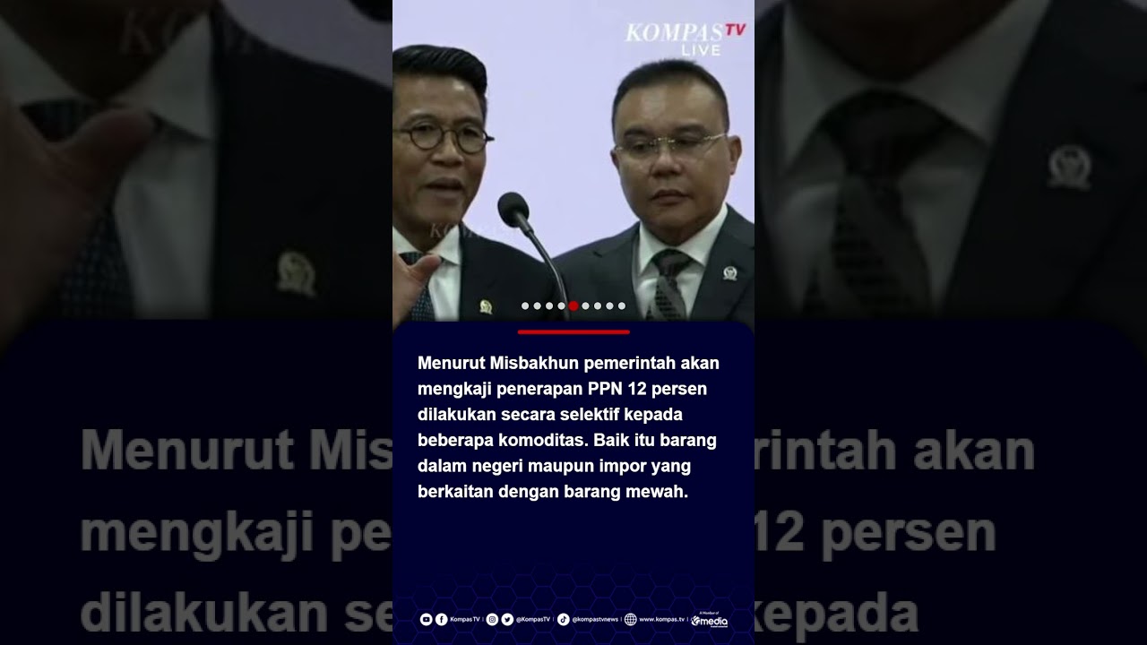 Diskusi dengan Presiden, DPR Sebut Kenaikan PPN 12 Persen Tetap Berlaku, tapi Selektif #ppn12persen