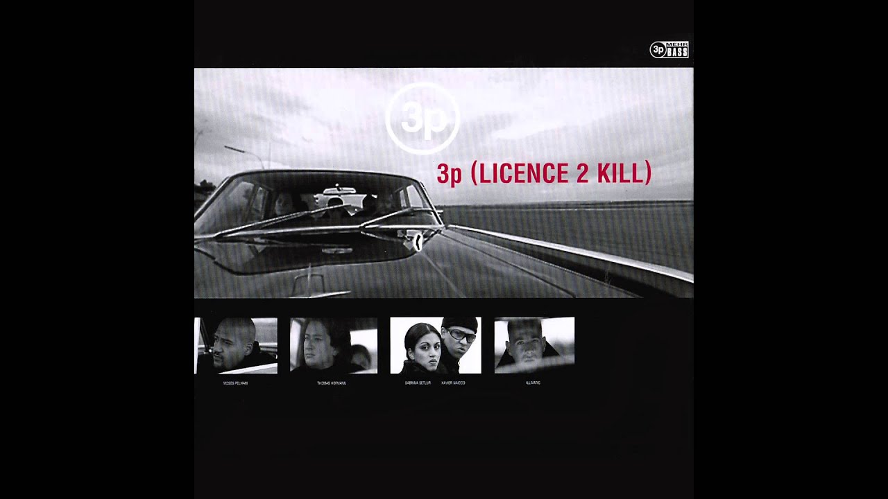 3p - Licence 2 Kill (SNA Club Mix) (Official 3pTV)