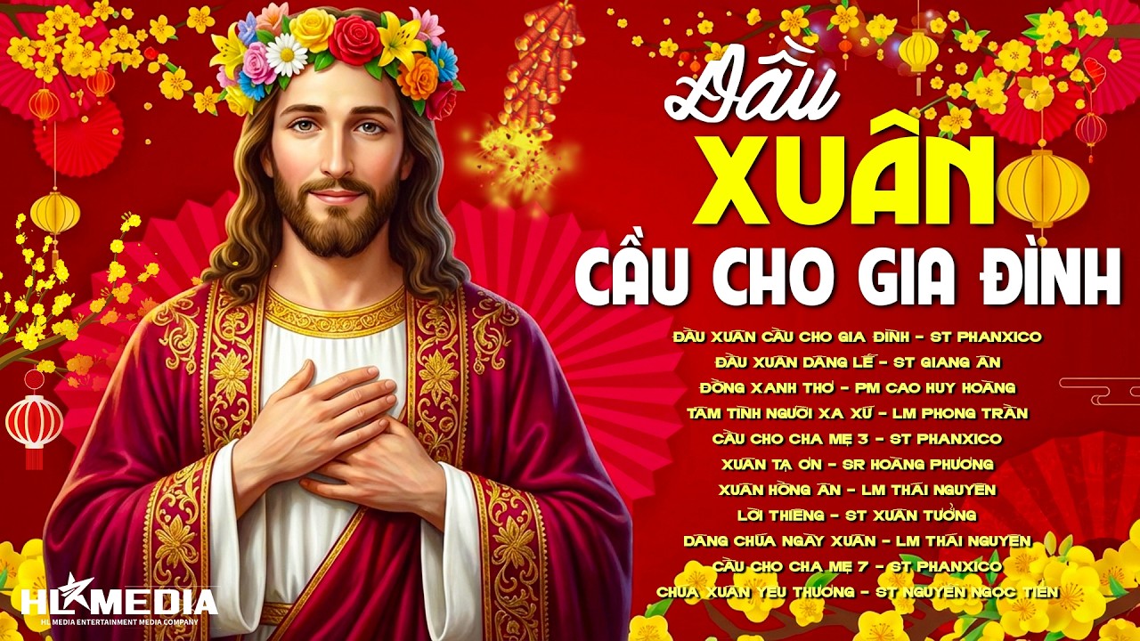 Liên Khúc Nhạc Xuân Thánh Ca🌸ĐẦU XUÂN CẦU CHO GIA ĐÌNH | Xin Chúa Luôn Đồng Hành Trong Năm 2026 Này