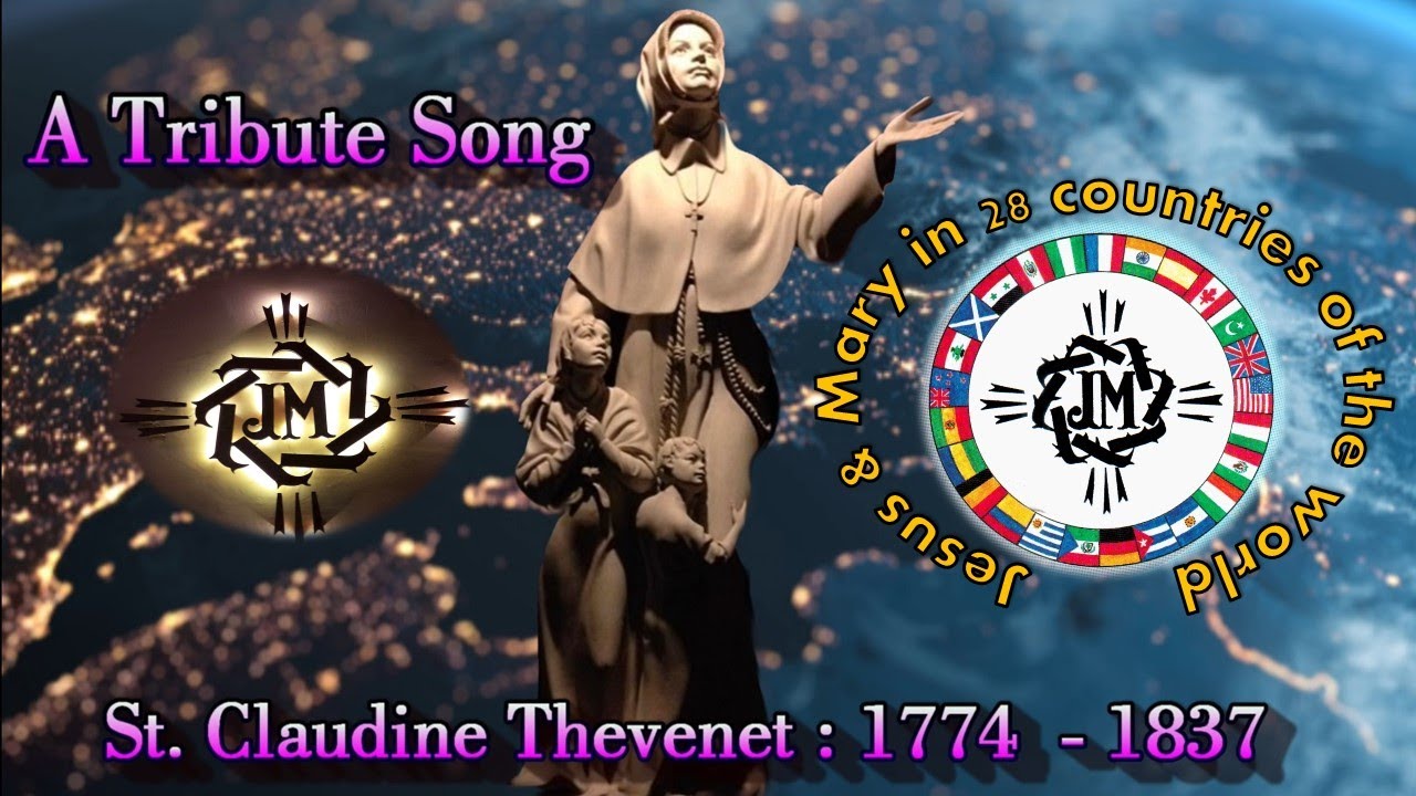 A Tribute Song To St. Claudine Thevenet | Oh Dear St. Claudine Thevenet | St. Claudine Thevenet