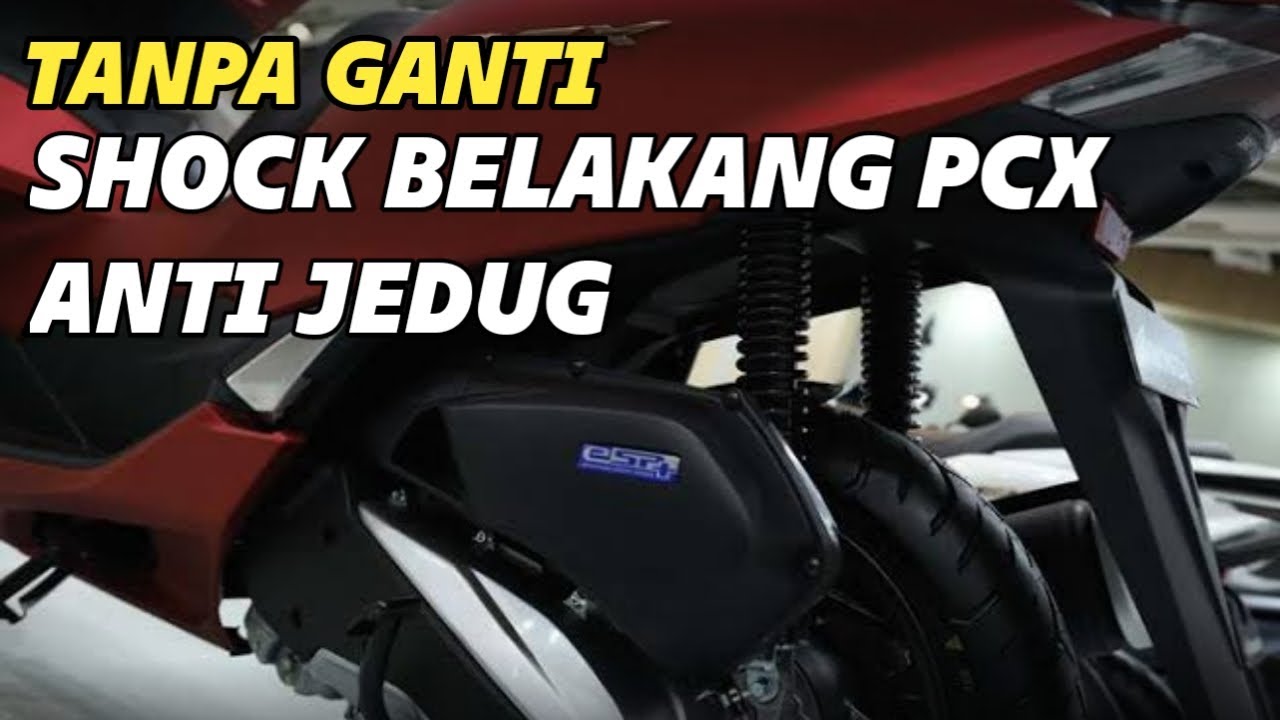 SHOCK BELAKANG PCX ANTI JEDUG