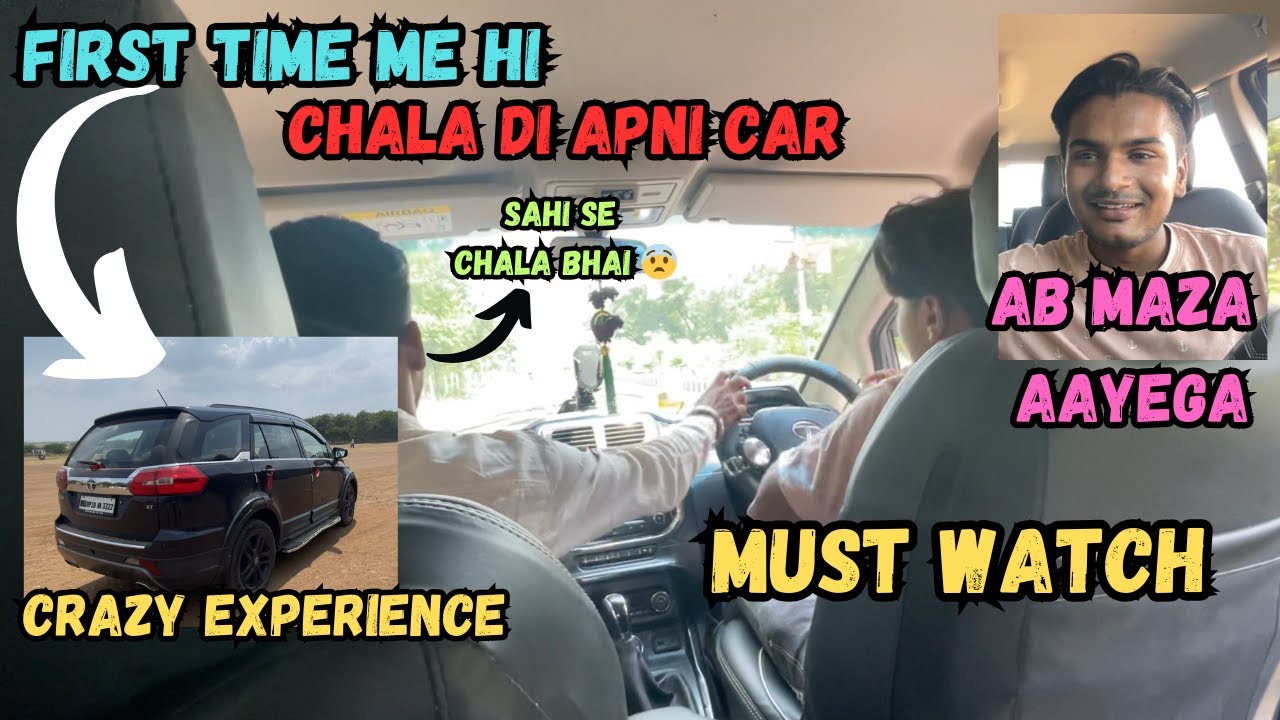 First Time Chalayi Apni Car Tata Hexa || Crazy Experience || Nitro Xtreme