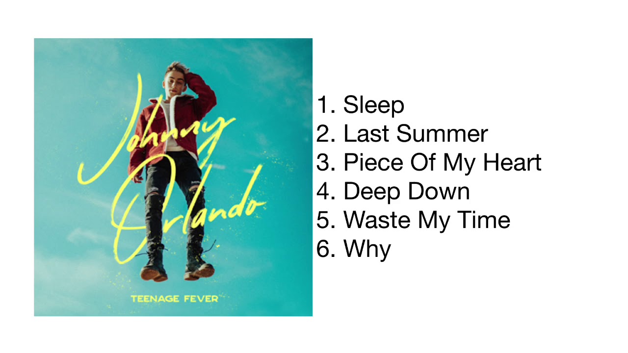 Johnny Orlando - Teenage Fever (Full EP)