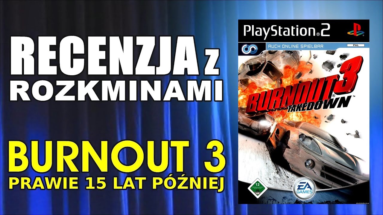 RzR #19: BURNOUT 3 - niemal 15 lat p&oacute;źniej