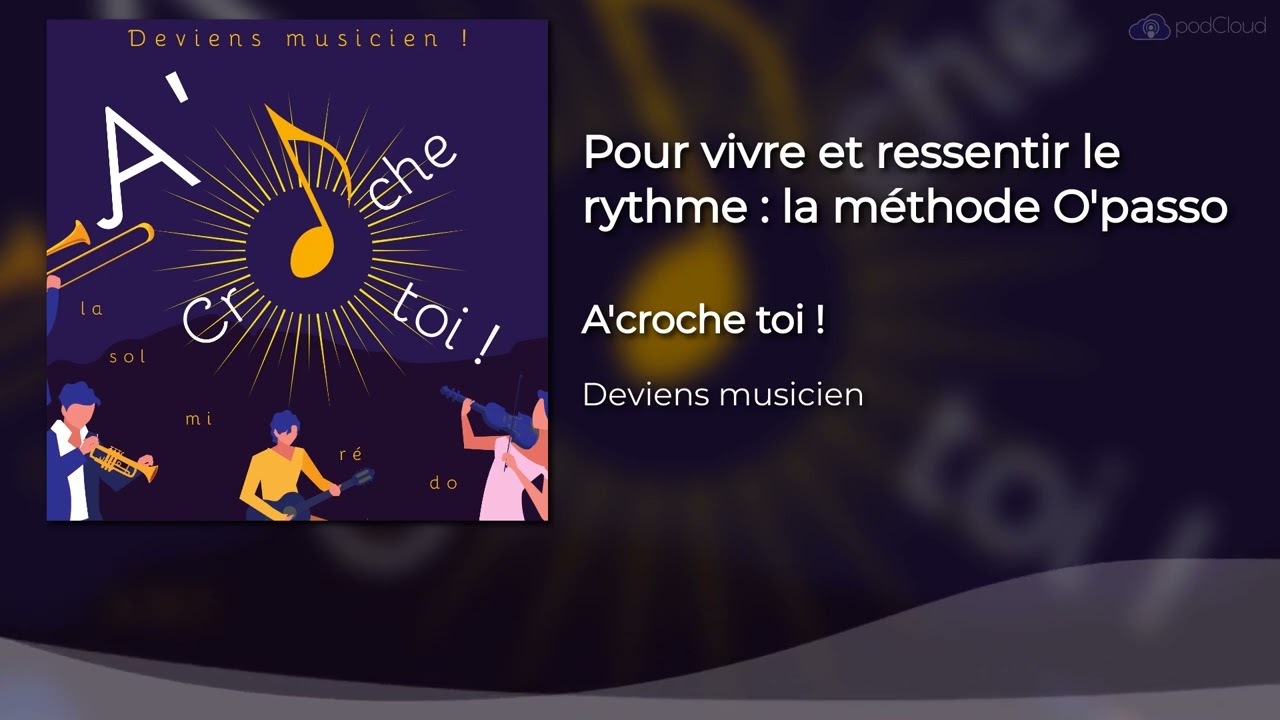 #10 Pour vivre et ressentir le rythme : la m&eacute;thode O'passo