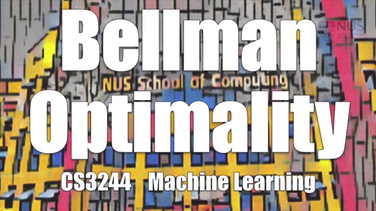 07.post.04 &laquo; Bellman Optimality &laquo; Machine Learning &laquo; NUS School of Computing