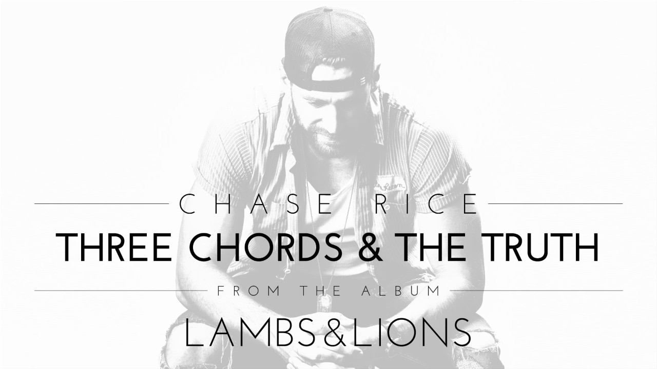 Chase Rice - Three Chords & The Truth (Official Audio)