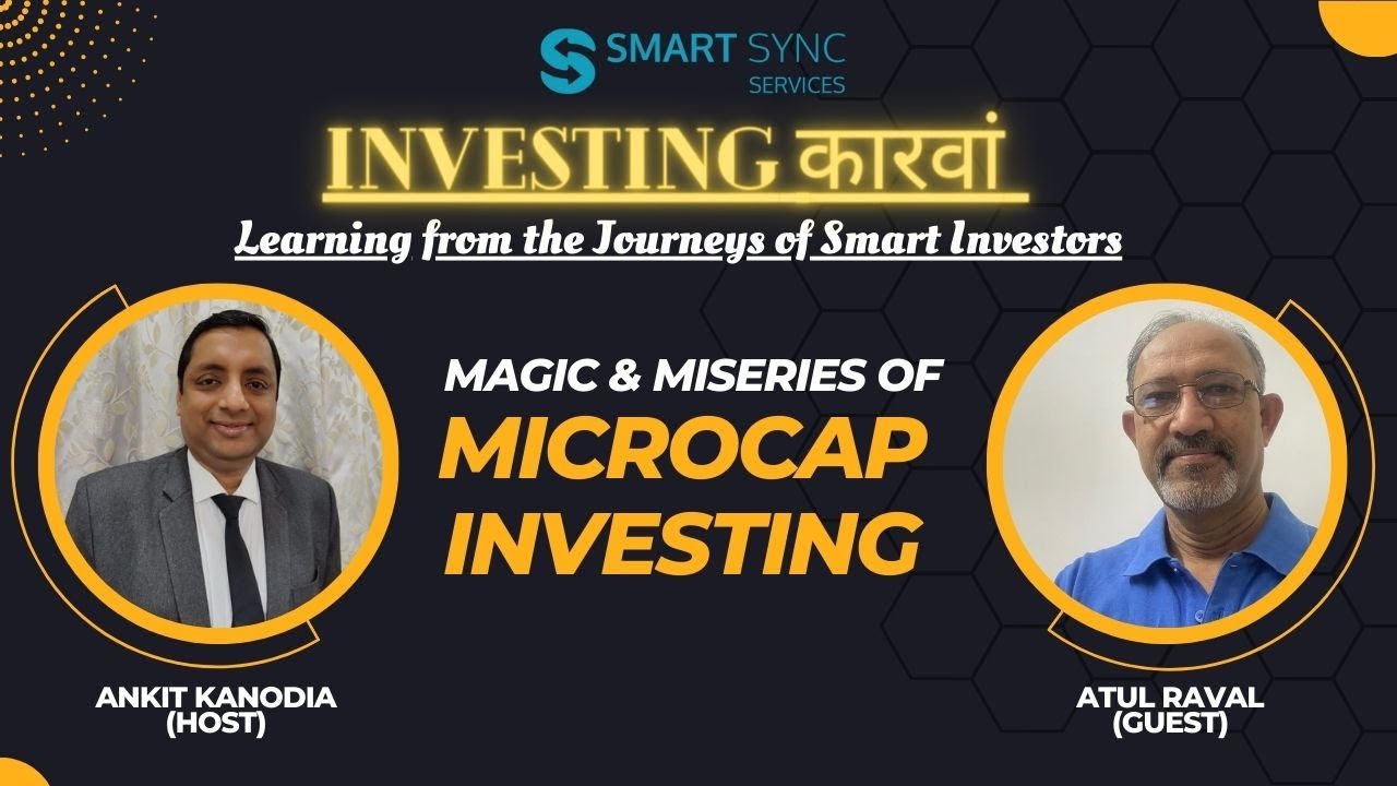 Magic & Miseries of Microcap Investing ft. Atul Raval | Smart Sync Services #investing #stockmarket