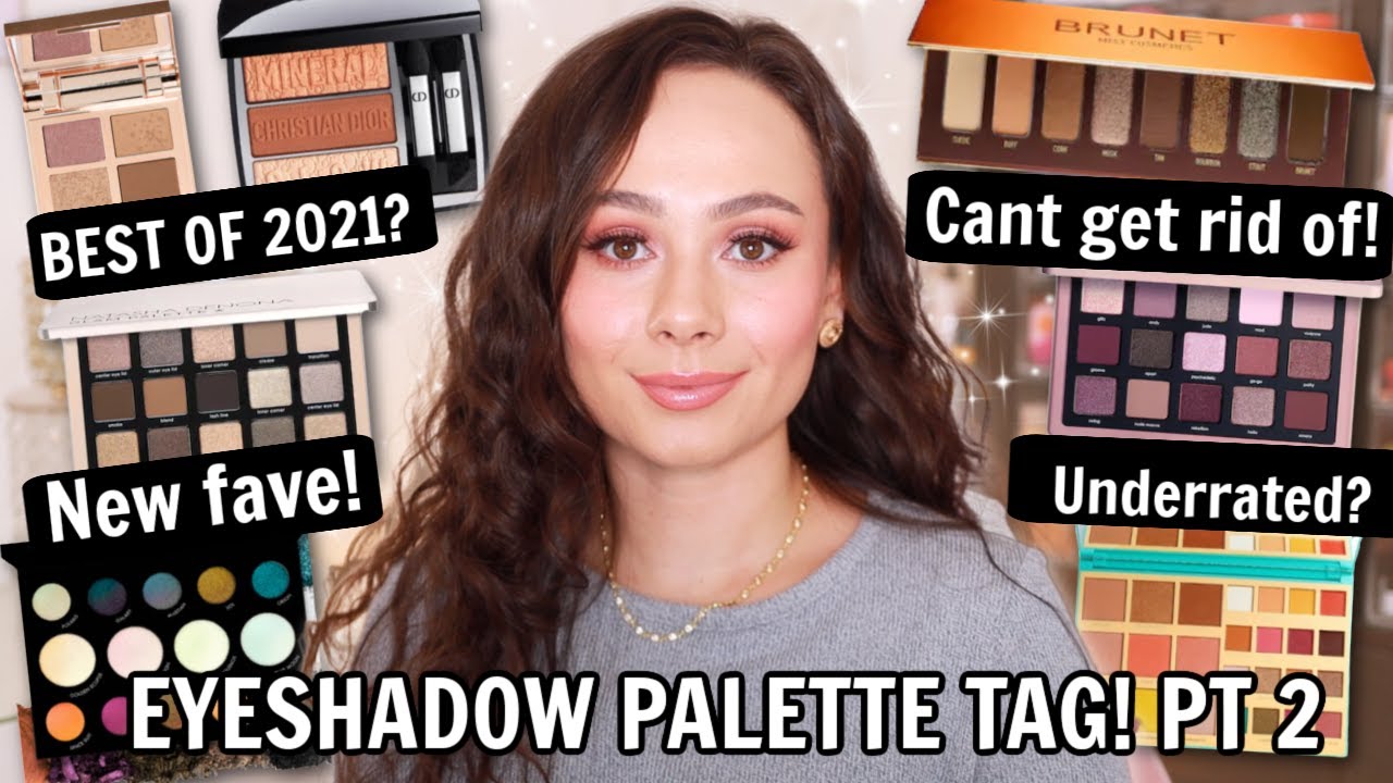 THE EYESHADOW PALETTE TAG PART 2!