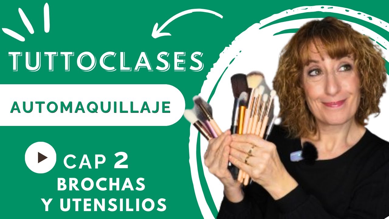 Clases de AUTOMAQUILLAJE / TuttoClase 2º: BROCHAS y UTENSILIOS para tu MAQUILLAJE