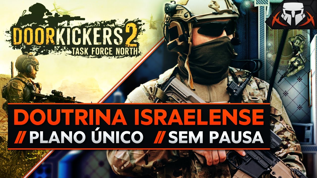 Empregando a Doutrina Israelense | Plano único e sem pausa – Door Kickers 2