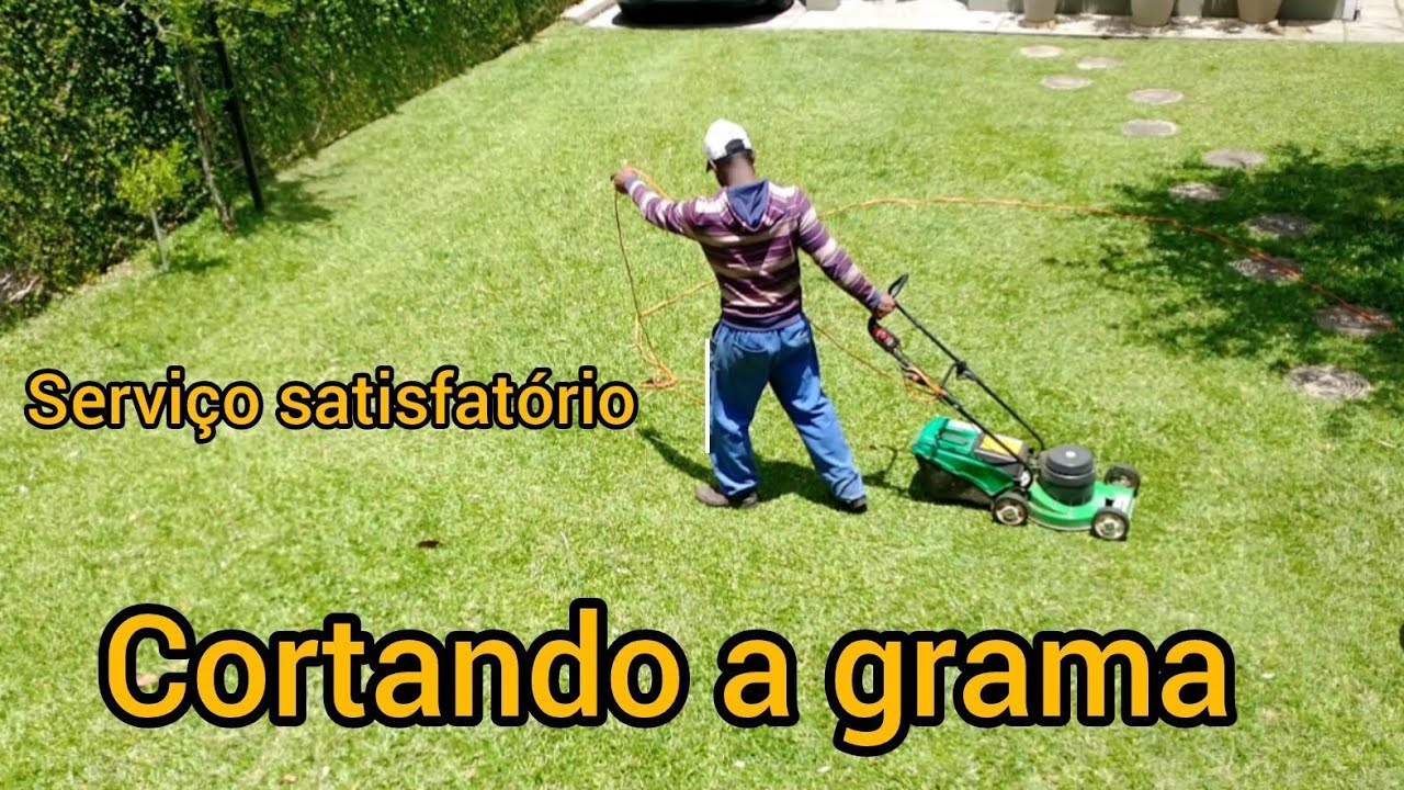 Cortando a grama + Serviço satisfatório