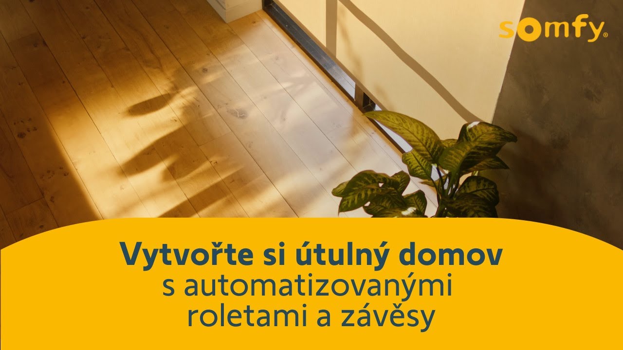 Vytvořte si útulný domov s automatizovanými roletami a závěsy díky Somfy