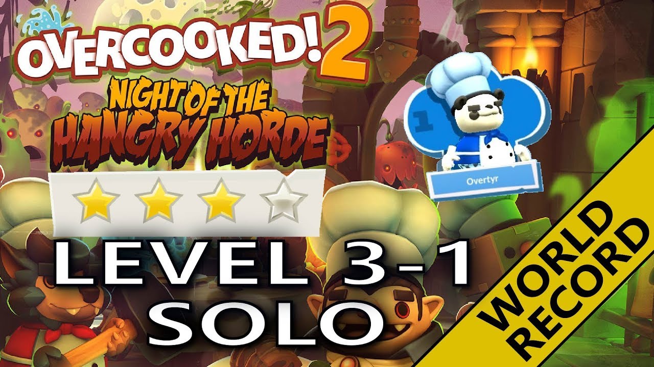 Overcooked 2 - HANGRY HORDE 💀 Level 3-1 - WORLD RECORD -  Solo 4 stars! Score: 1596
