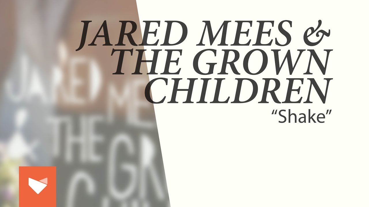 Jared Mees & The Grown Children - 