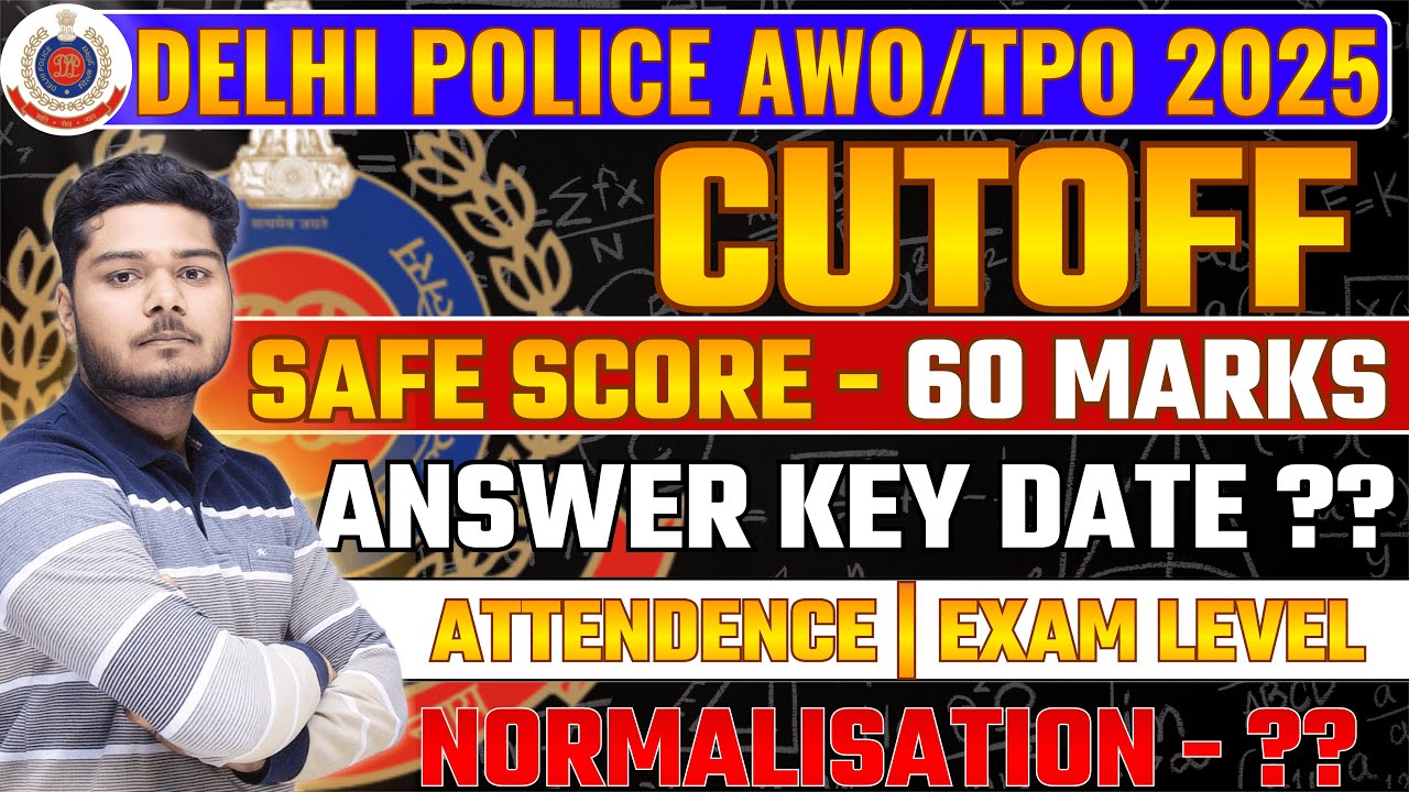 Delhi Police AWO/TPO 2025 Cutoff | Delhi Police AWO/TPO Safe Score 2025