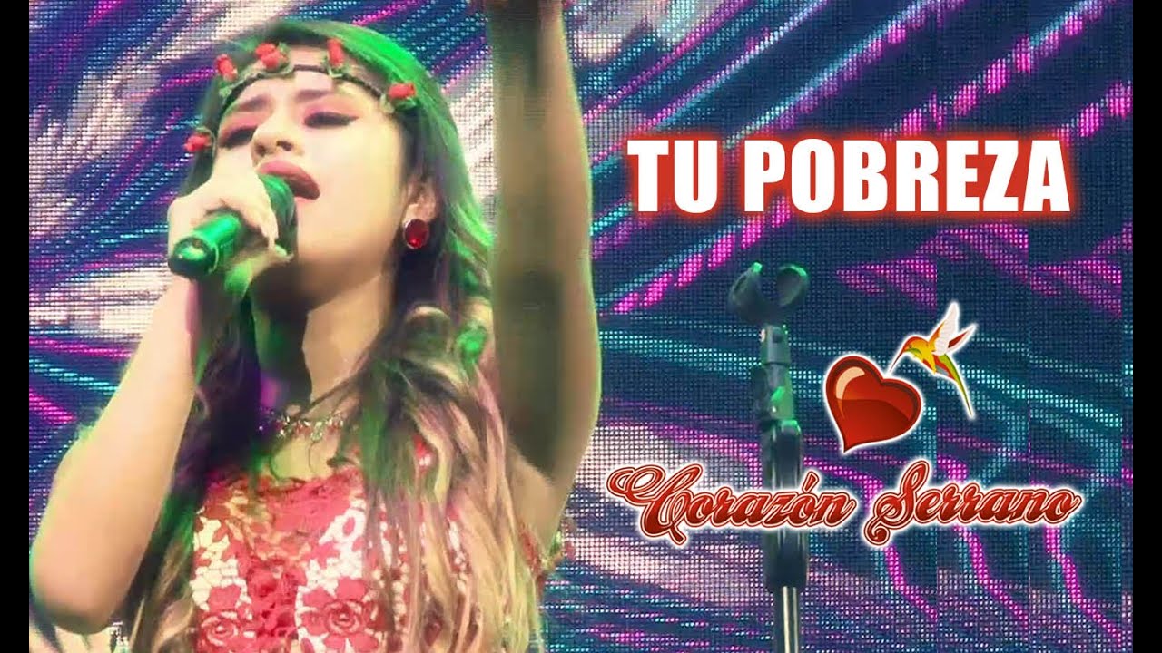 Corazón Serrano - Tu Pobreza