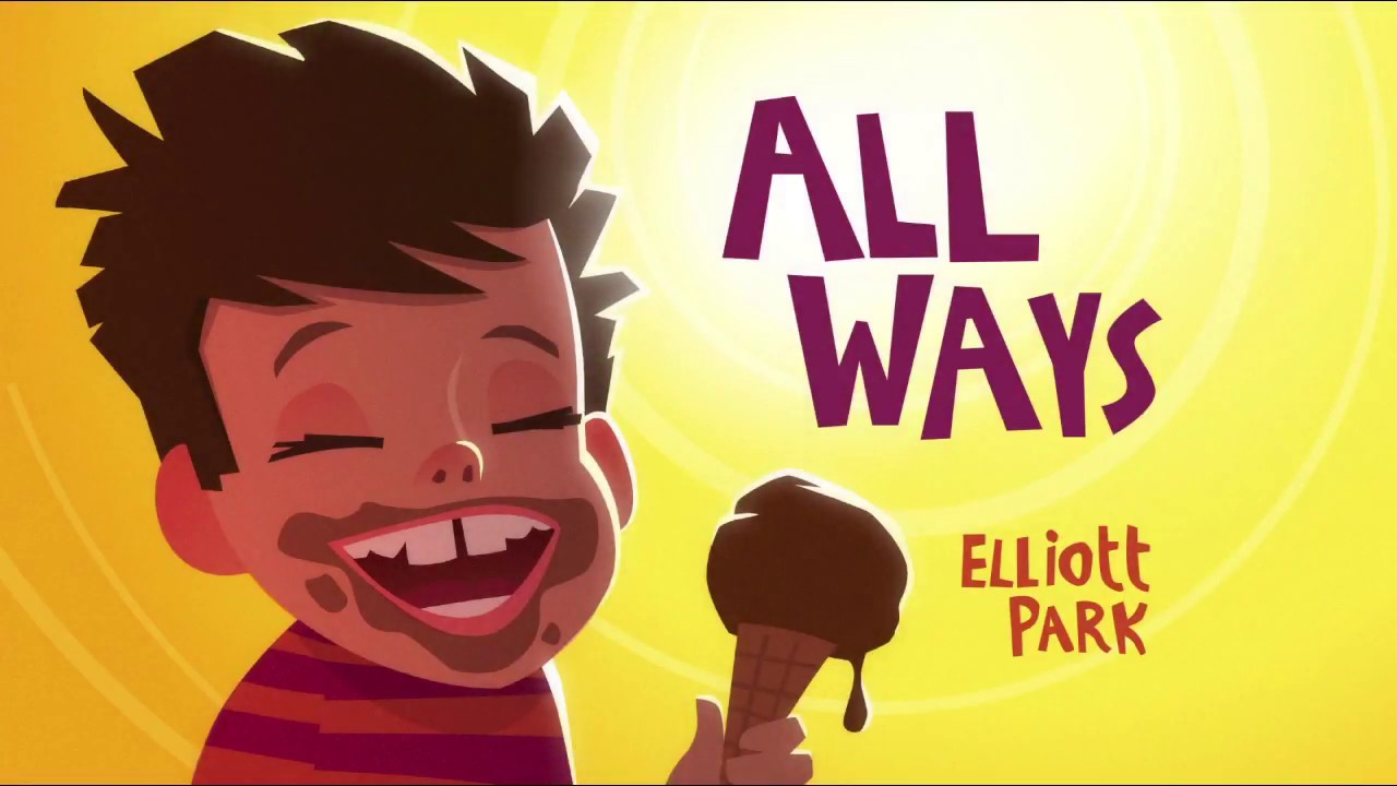 All Ways by Elliott Park,  #1 on KidsPlaceLive in Summer 2018