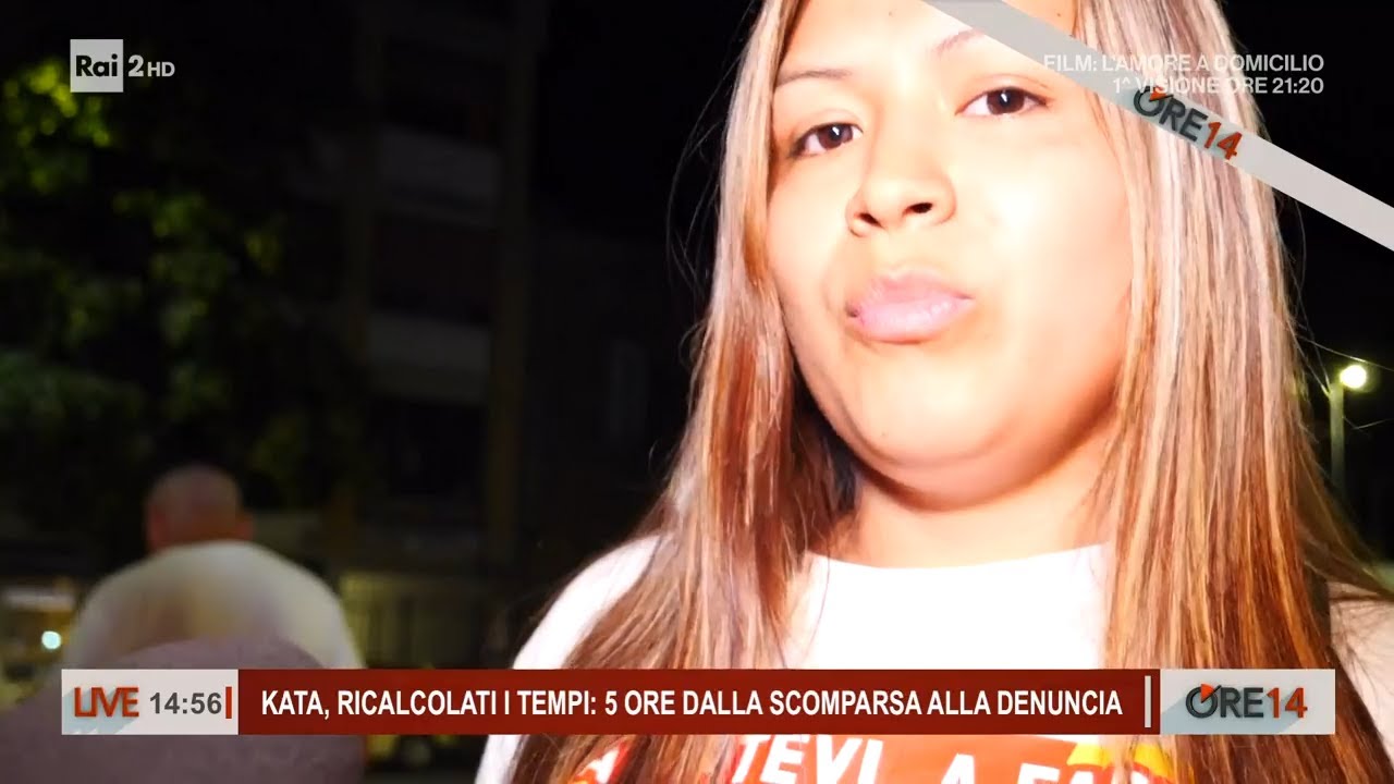 Kata, ricalcolati i tempo: 5 ore dalla scomparsa la denuncia - Ore 14 del 22/06/2023