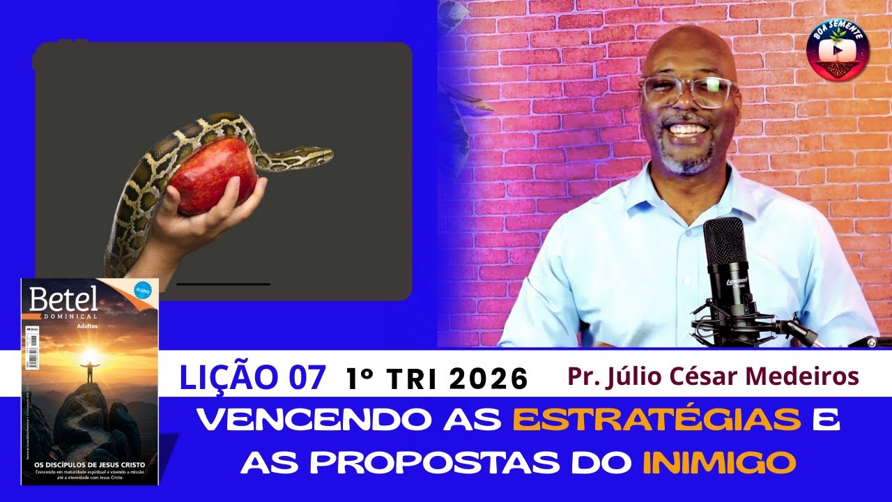 LIÇÃO 7 VENCENDO AS ESTRATÉGIAS E  PROPOSTAS DO INIMIGO EBD BETEL 2016