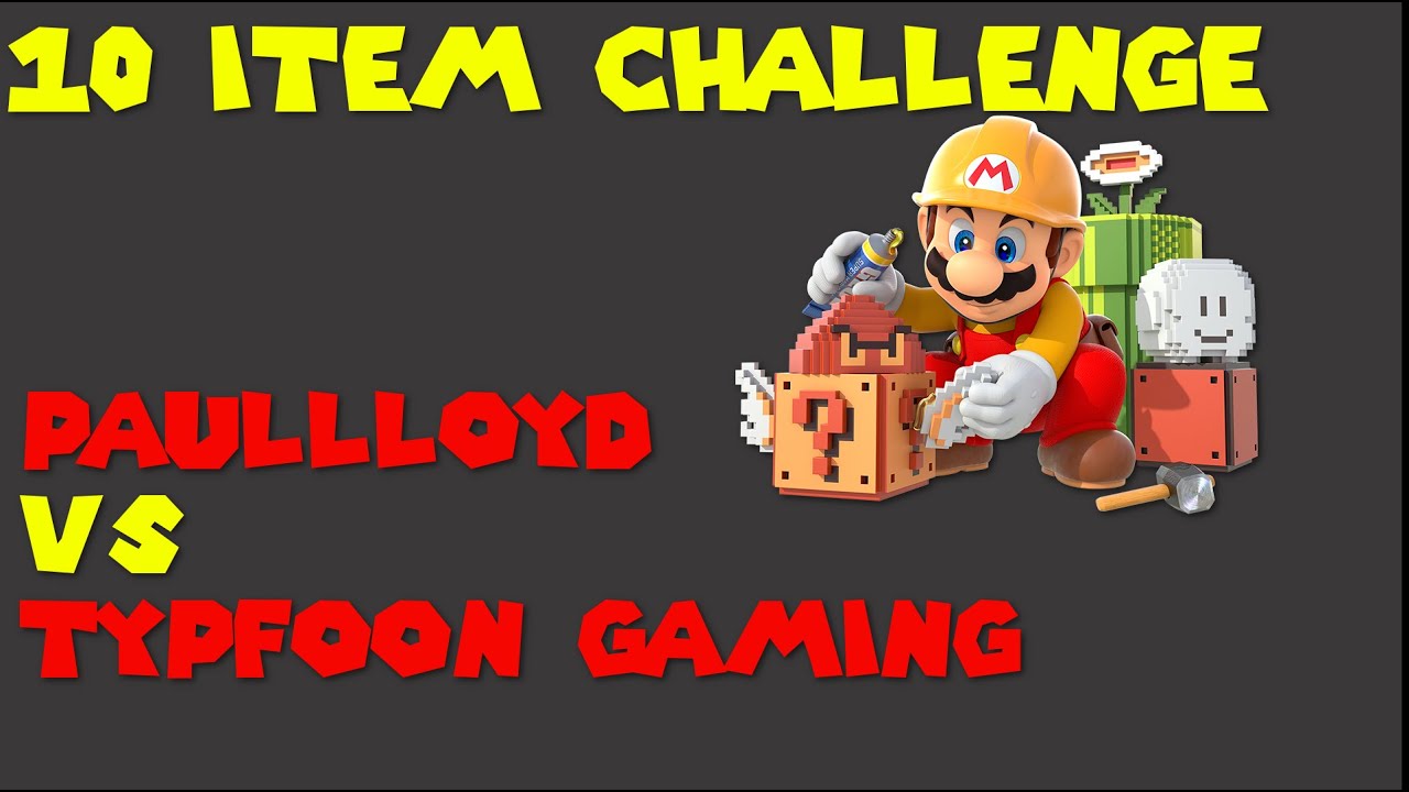 Super Mario Maker 10 ITEM CHALLENGE [CoLab with TYPFOON GAMING]