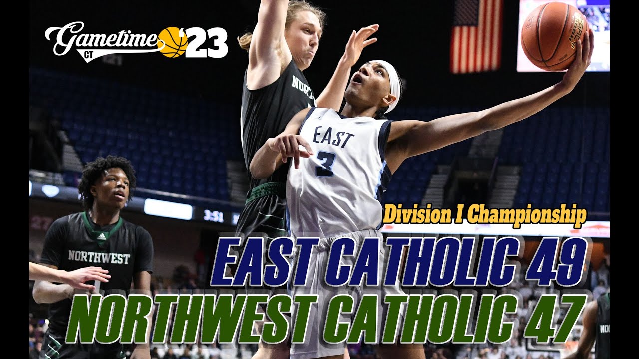 East Catholic rallies past rival NWC to win third-straight CIAC Division I Boys Basketball title