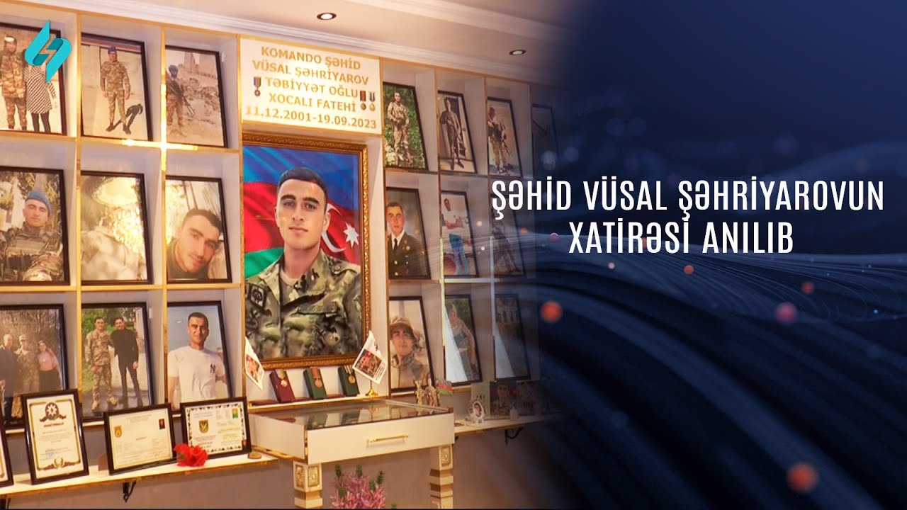 Şəhid Vüsal Şəhriyarovun xatirəsi anılıb @Kanal-S