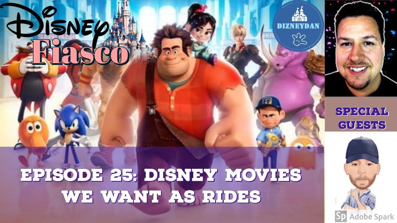 DISNEYFIASCO | EP.25 | DISNEY MOVIES WE WANT AS RIDES (w/ ROBFUZ & ADAMSLAND)