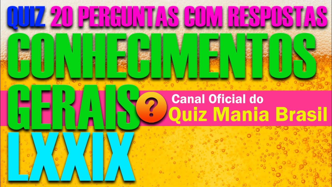 🟢 Quiz Perguntas e Respostas #79 de Conhecimentos Gerais e Atualidades | Quiz Mania Brasil