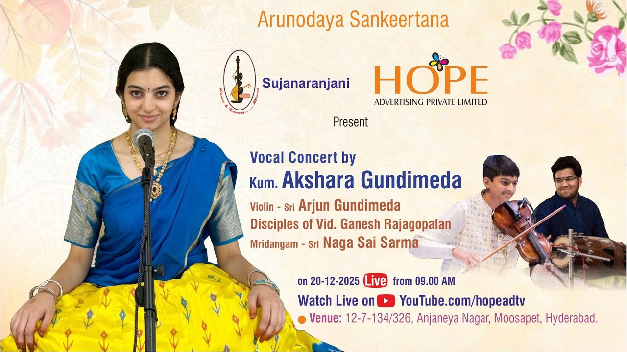 Hope Advertising Pvt Ltd Sujanaranjini present Vocal concert by Akshara Gundimeda on 20-12-2025 @9AM