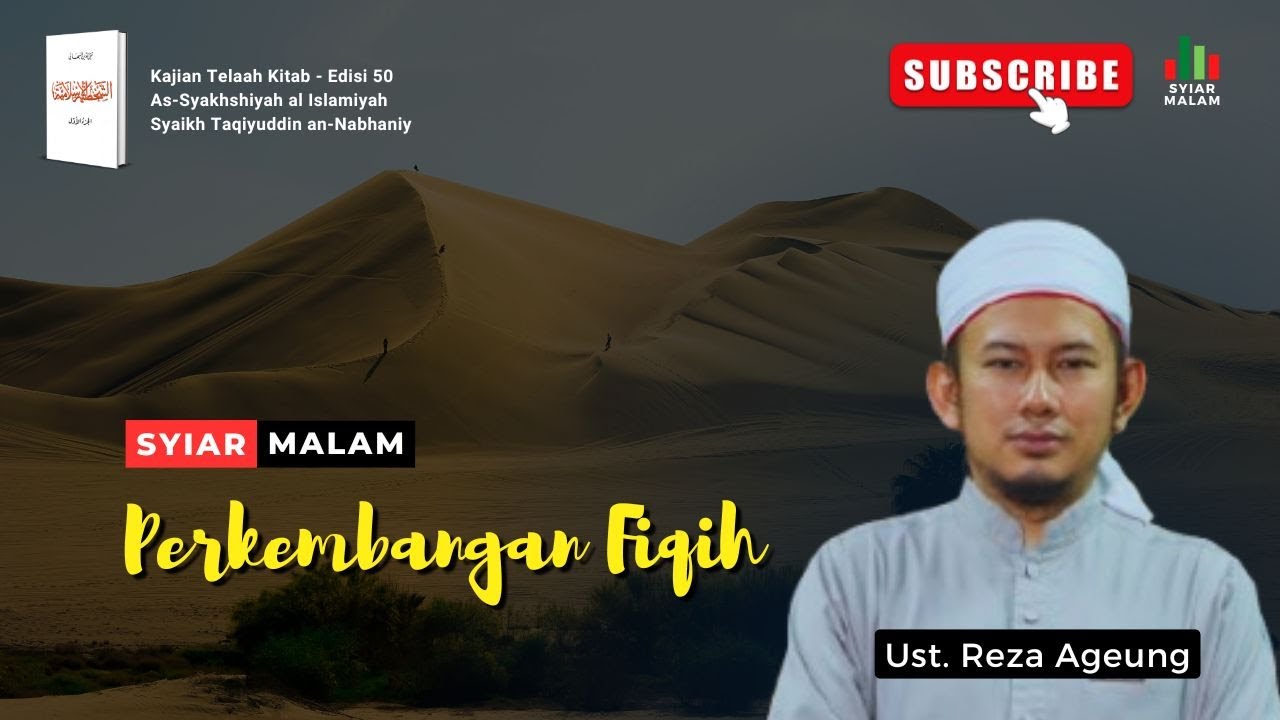 Perkembangan Fiqih: Ust. Reza Agueng